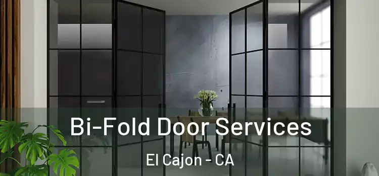 Bi-Fold Door Services El Cajon - CA