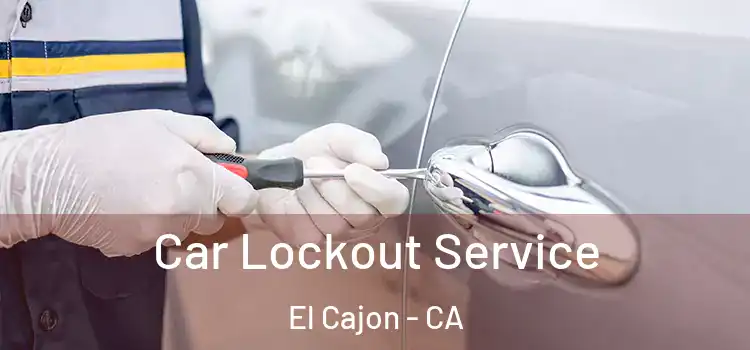 Car Lockout Service El Cajon - CA