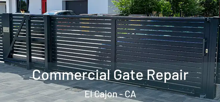 Commercial Gate Repair El Cajon - CA