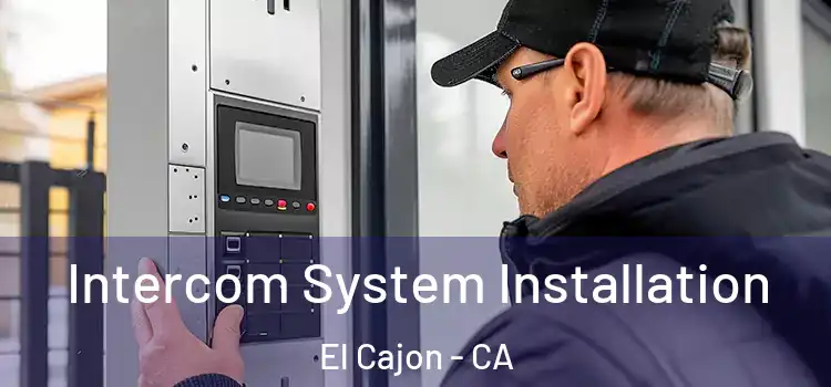 Intercom System Installation El Cajon - CA