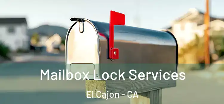 Mailbox Lock Services El Cajon - CA