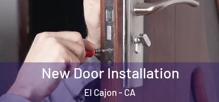 New Door Installation El Cajon - CA