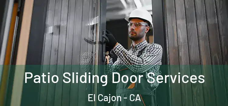 Patio Sliding Door Services El Cajon - CA
